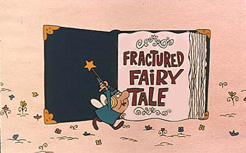 Fractured Fairy Tales