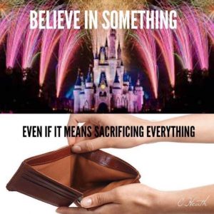 believe in something meme, related to Disney vacation costs