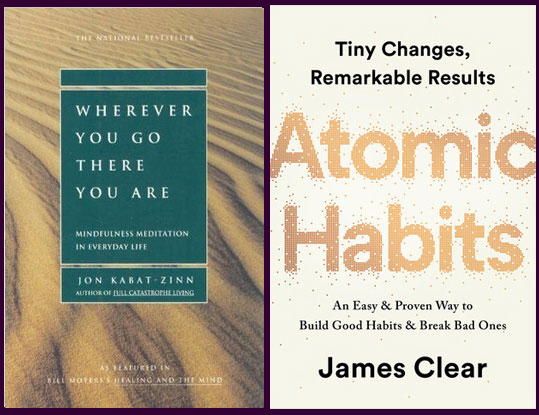 book covers of wherever you go there you are and atomic habits