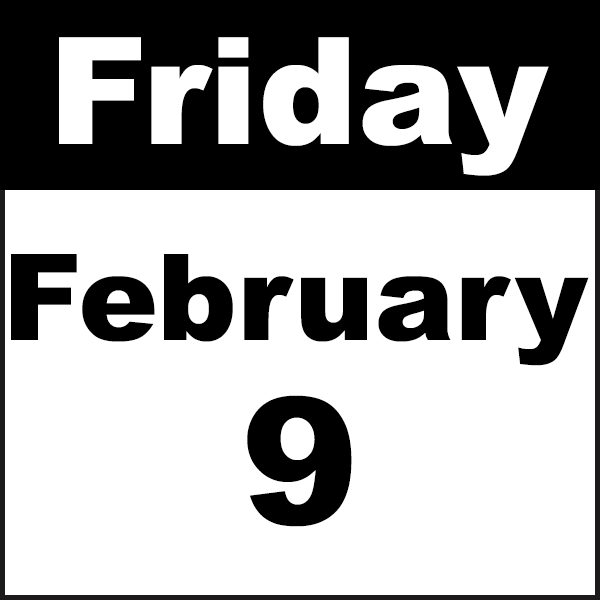 Friday, February 9