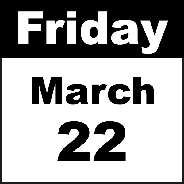 friday march 22