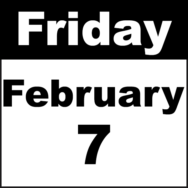 Friday February 7