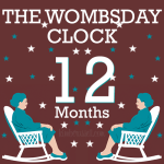 the wombsday clock graphic with two teal haired women in white rockers. It has reached 12 months and there are teal and white stars all over the graphic.