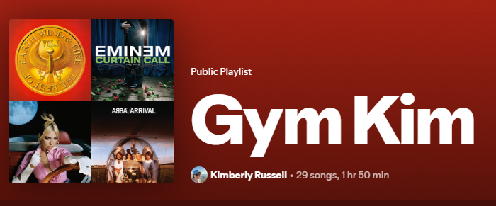 a screenshot of my gym kim playlist on spotify. featured artists are eminem, dua lipa, abba, and earth wind and fire