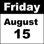 friday august 15
