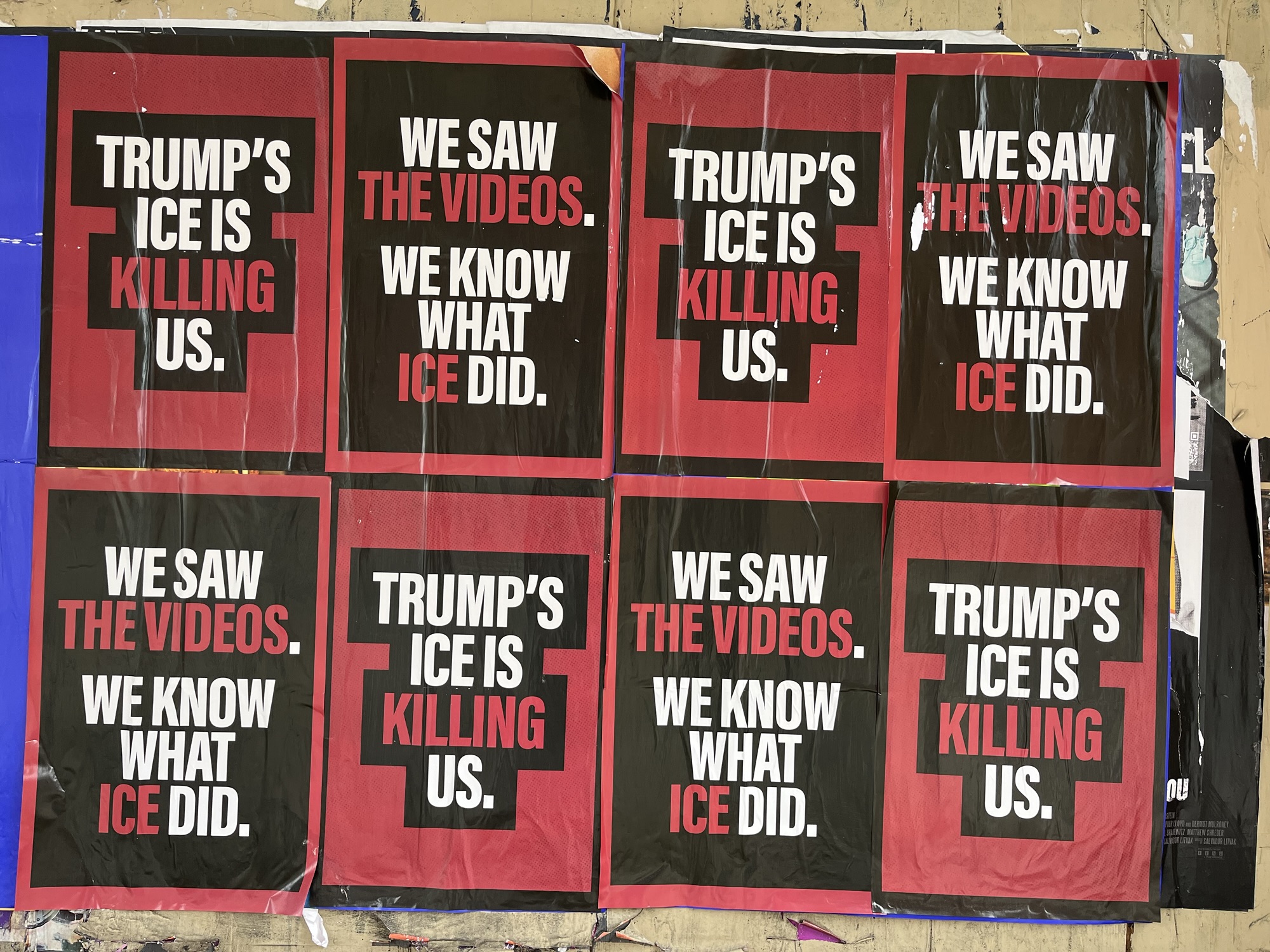 eight posters glued onto a wall in Philadelphia: 4 say Trump's Ice is killing us. The other 4 say We saw athe video. We know what Ice did.