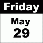 friday may 29