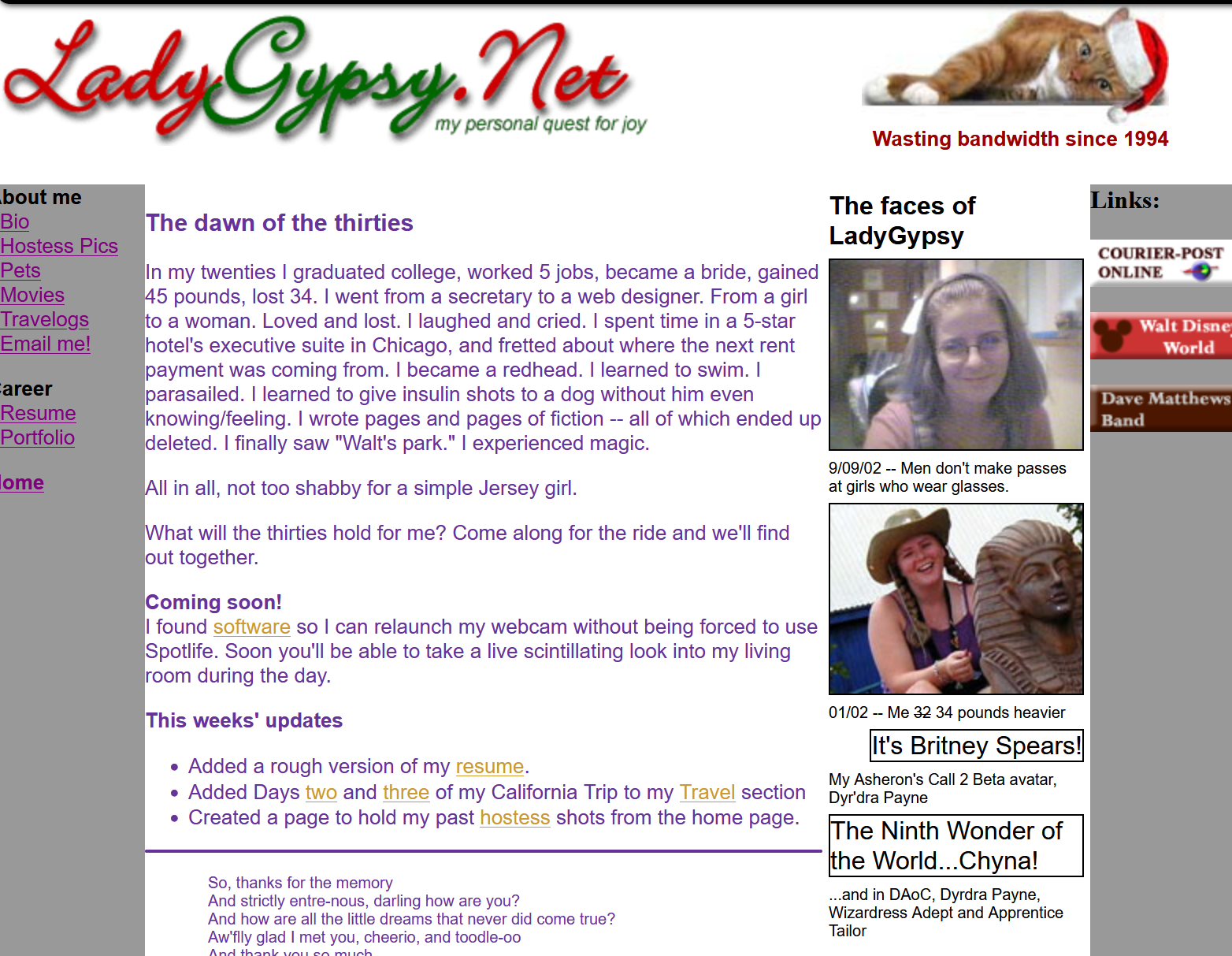 earliest screenshot the wayback machine had of this site. It's from December 2002, featuring my cat charlie, pics of me at 30, some cringey text in purple.