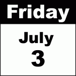 friday july 3